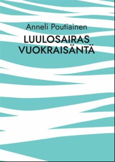 LUULOSAIRAS VUOKRAISÄNTÄ EBOOK (edición en finlandés)