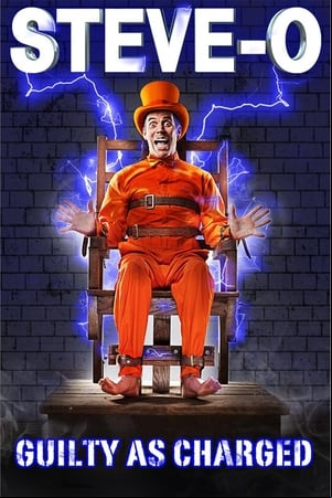 Steve-O: Guilty as Charged Steve-O: Guilty as Charged