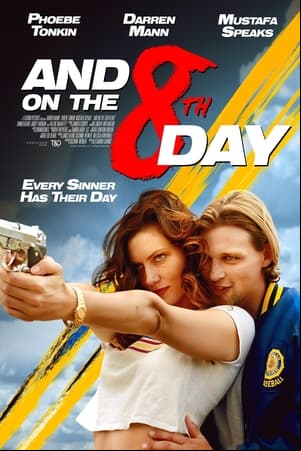 And On The Eighth Day And On The Eighth Day