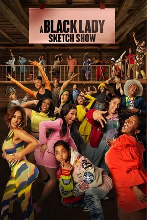 A Black Lady Sketch Show A Black Lady Sketch Show