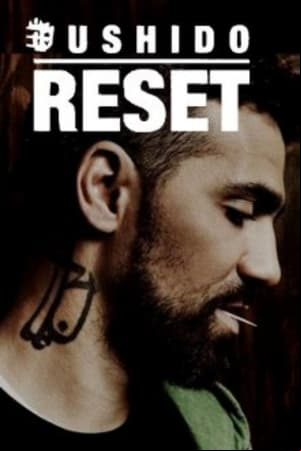 Bushido - Reset Bushido - Reset